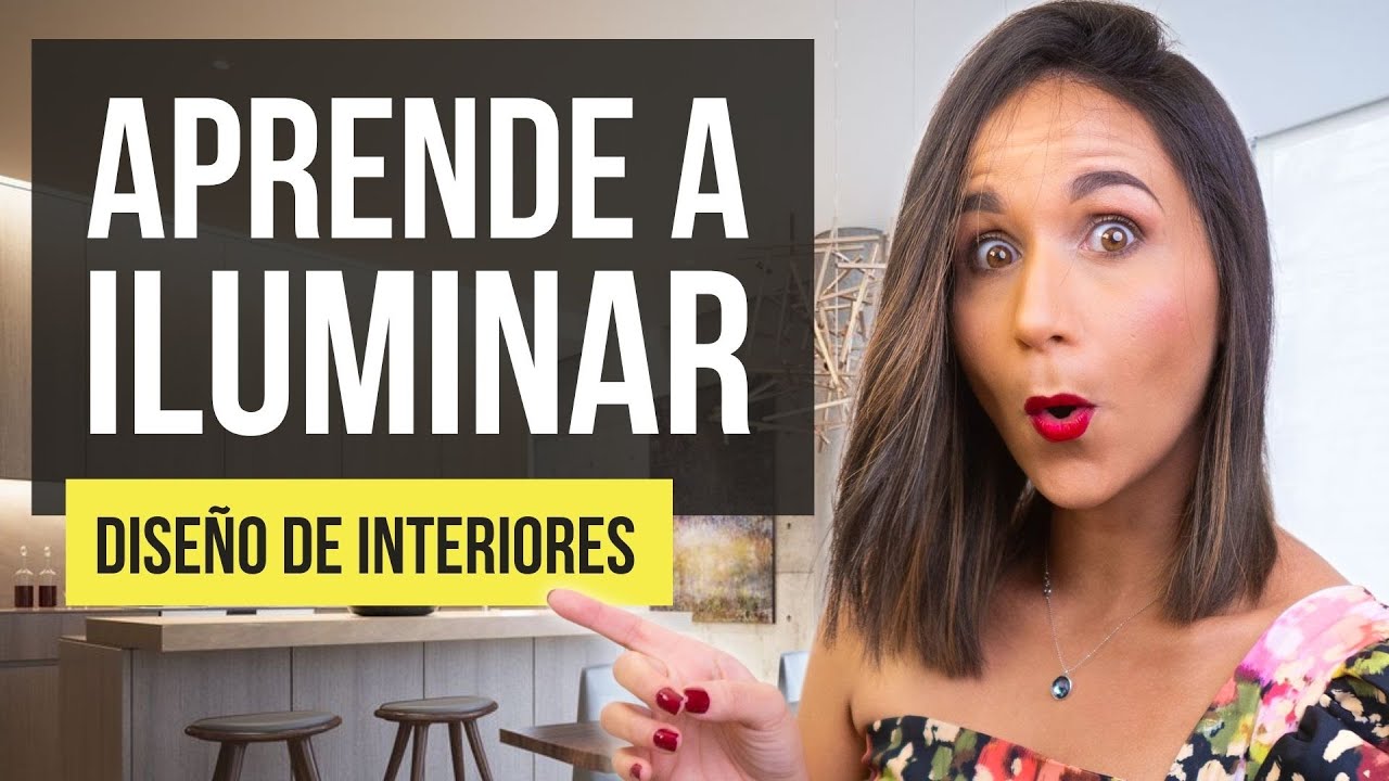 ✅ Dise&ntilde;o de Iluminacion 101💡| GUIA PRO | Ilumina tus espacios y ll&eacute;valos a otro nivel!