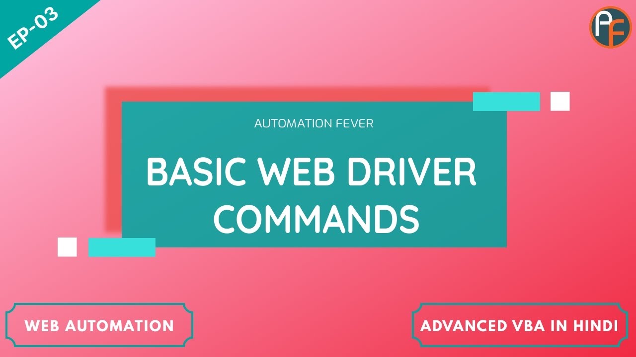 Basic Web Driver Commands | Advanced VBA in Hindi