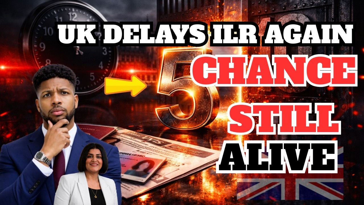 GOOD NEWS | UK ILR Delay Confirmed | 5-Year Settlement Window Gets More Time !