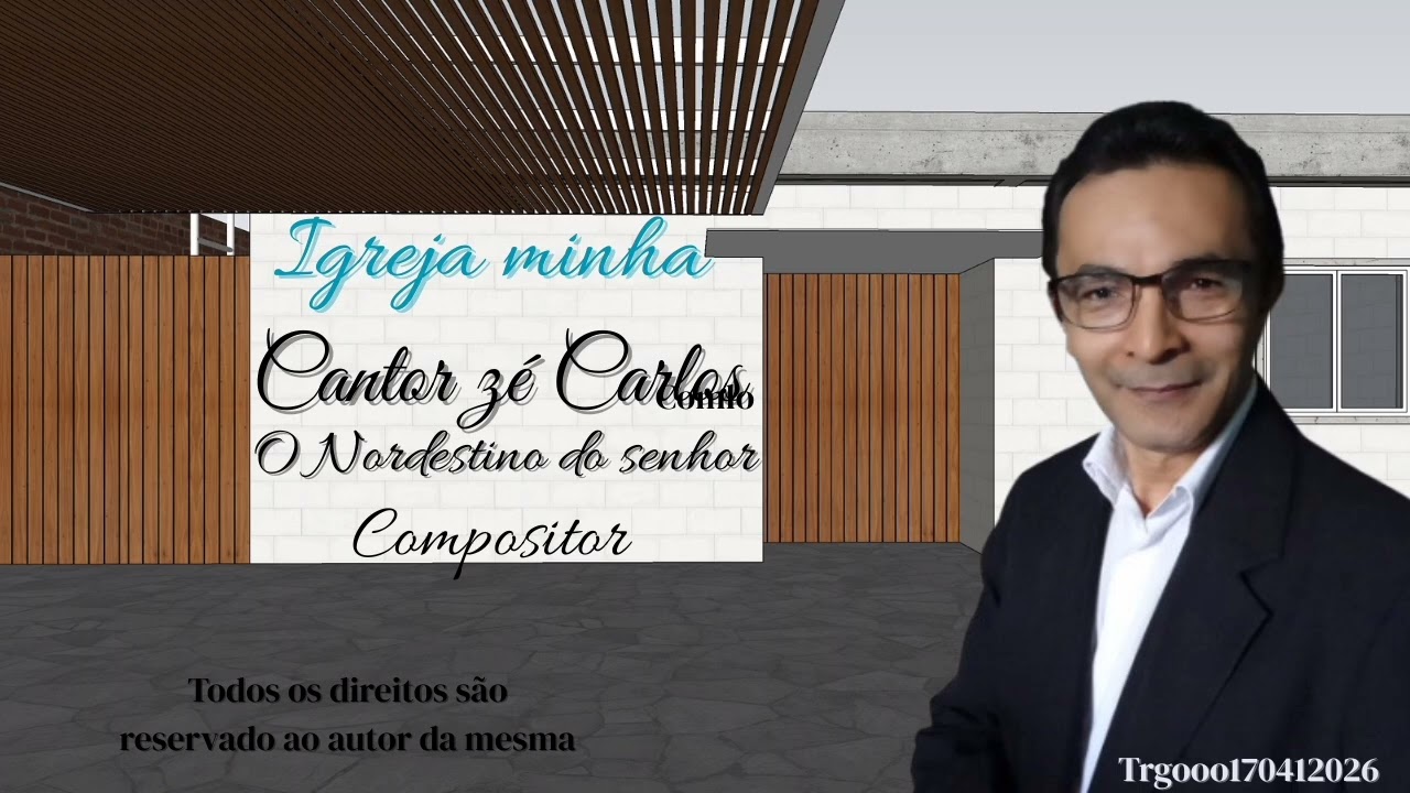 Igreja minha / cantor Zé Carlos o nordestino do senhor 