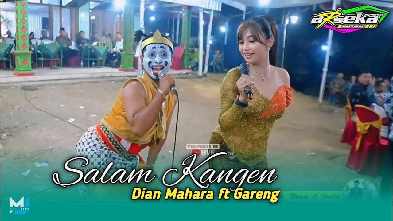 Salam Kangen - Dian Mahara ft Gareng cs.Arseka Music || HVS Sragen