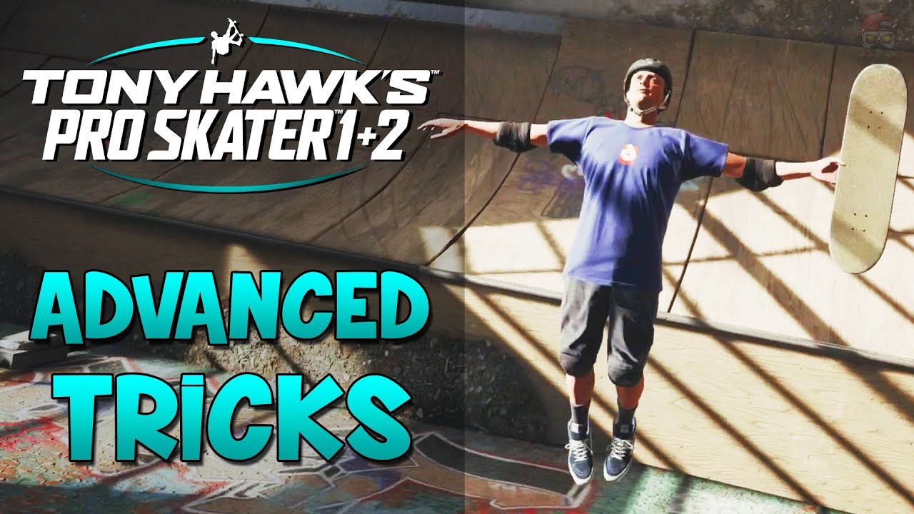 ADVANCED TRICKS - How to play Tony Hawk Pro Skater 1 + 2