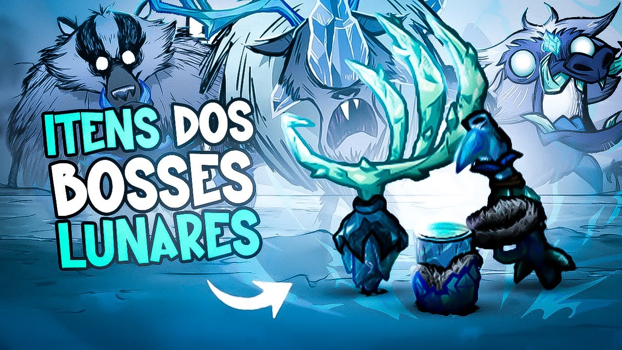 ITENS FANTÁSTICOS dos BOSSES LUNARES do Don't Starve Together