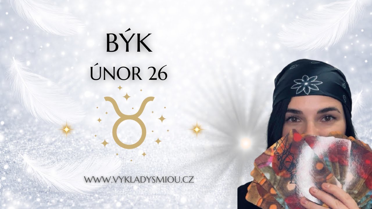 BÝK ♉️ÚNOR 26 ✨ čas na další krok