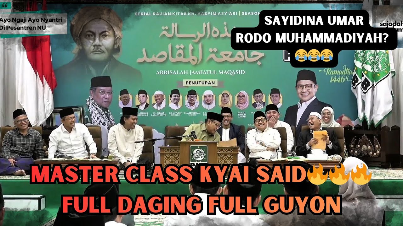 MASTER CLASS KH SAID AQIL SIRAJ🔥PENGAJIAN FULL DAGING FULL GUYON BARENG GUS YUSUF DAN GUS MUHAIMIN