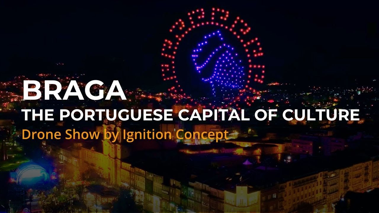Braga, the Portuguese Capital of Culture | Drone Light Show by Ignition Concept