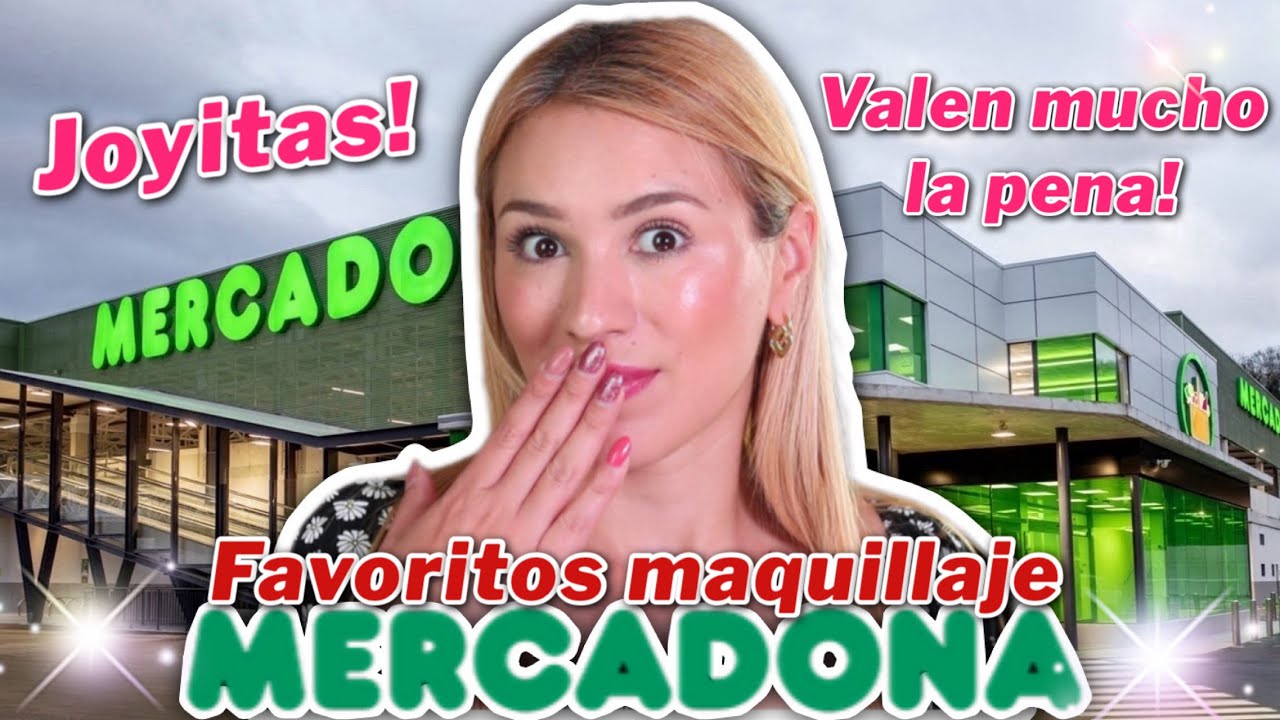 🔥MIS FAVORITOS DE MERCADONA: Maquillaje. Verdaderas joyitas que valen mucho la pena