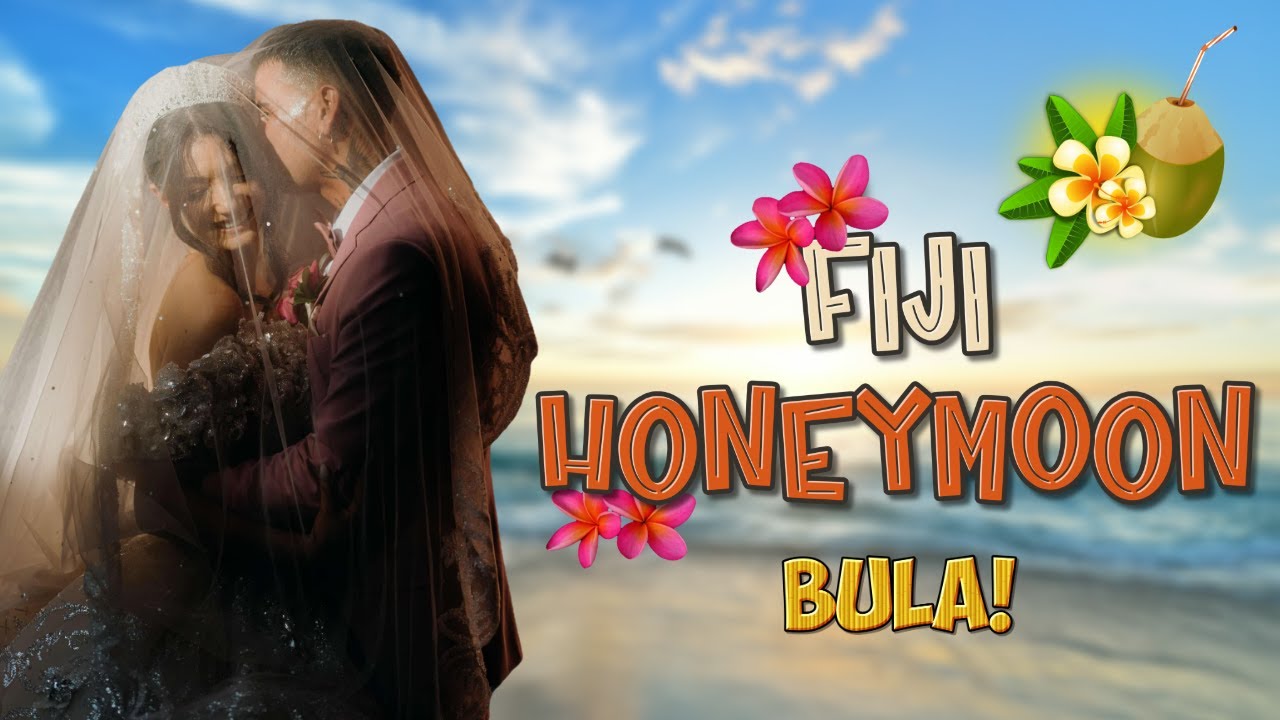 FIJI HONEYMOON