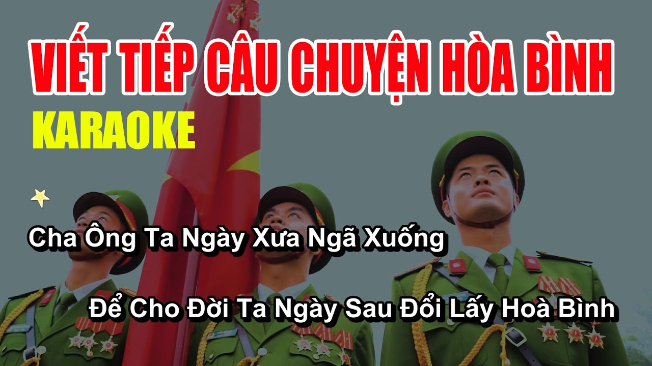 Karaoke | VIẾT TIẾP CÂU CHUYỆN HÒA BÌNH (Beat Có Bè) - NGUYỄN DUYÊN QUỲNH