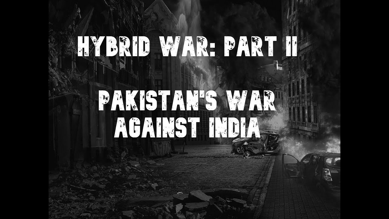 Hybrid War Part II - Pakistan's War Against India - Col Vivek Chadha