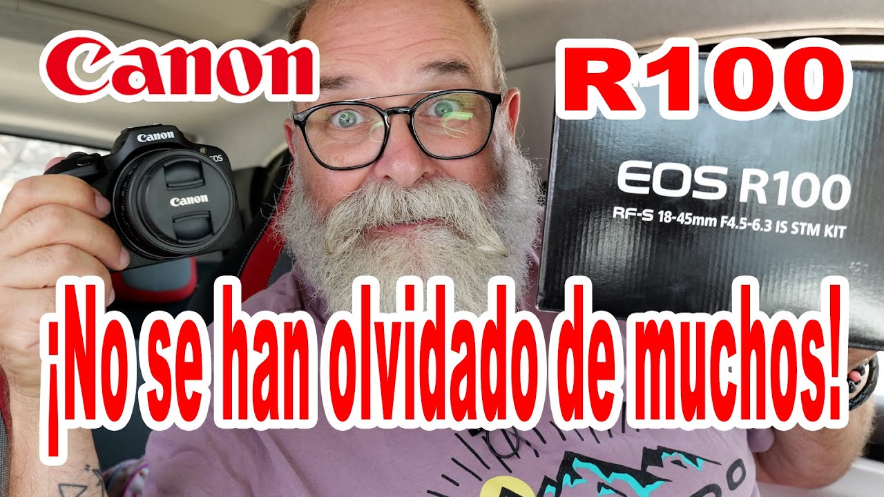 Prueba Cámara Canon EOS R100 - EN ESPAÑOL