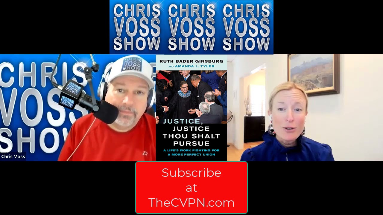 Ruth Bader Ginsburg, Amanda L. Tyler - Justice, Justice Thou Shalt Pursue on The Chris Voss Show