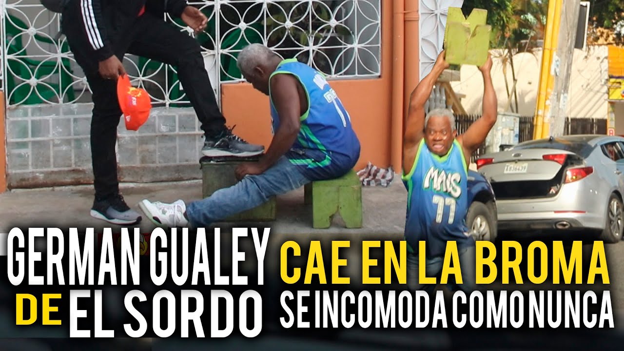 GERMAN GUALEY MOLESTO COMO NUNCA CAE EN LA BROMA DEL SORDO XCON EL CHICO SANDY