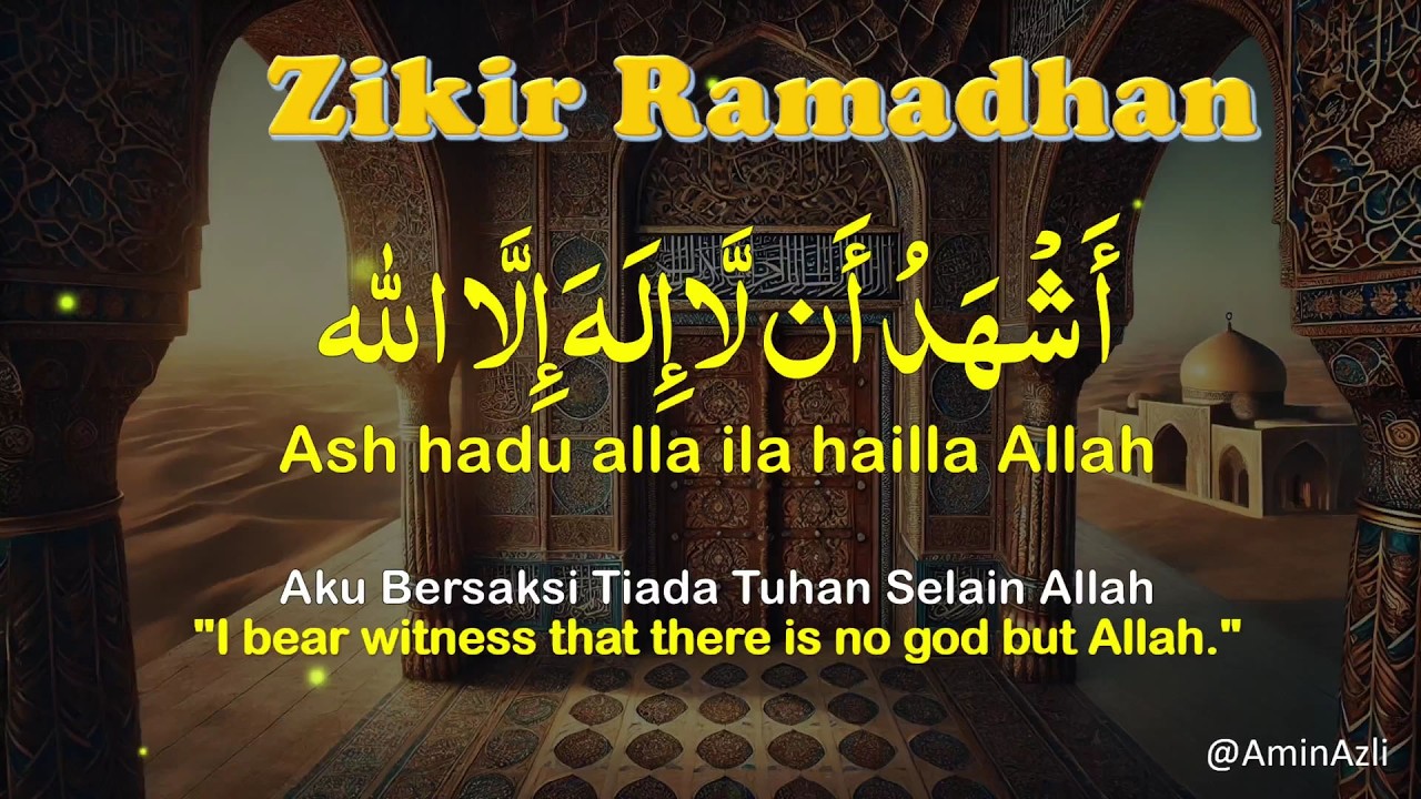 DZIKIR RAMADHAN | DOA SEPANJANG RAMADHAN