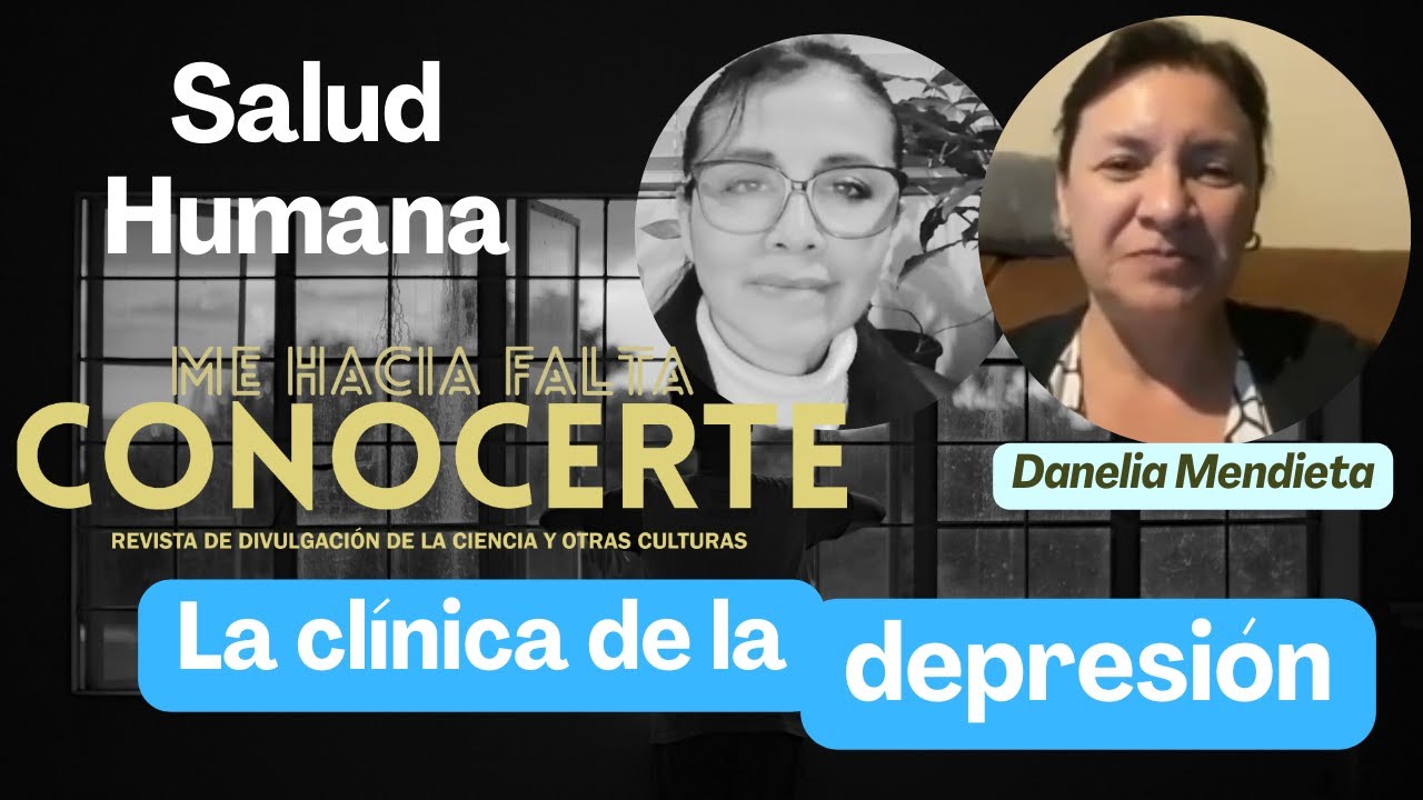 #SaludHumana | #Clínica de la #Depresión | #Entrevista Dra. Danelia Mendieta #Mehaciafaltaconocerte