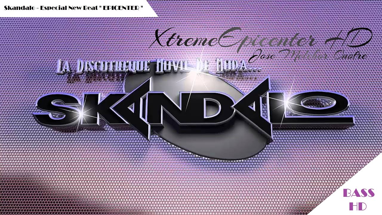 Skandalo - Especial New Beat 