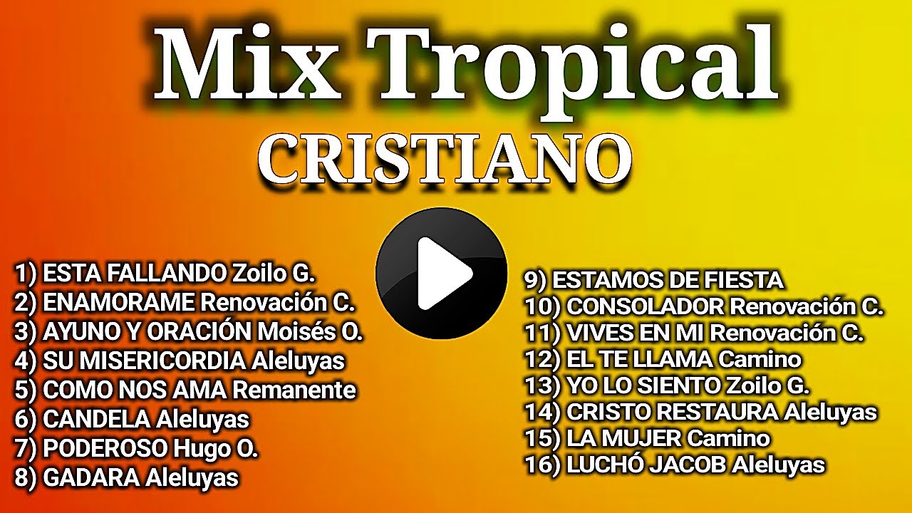 1 HORA - Musica Tropical CRISTIANA Mix - Lo MEJOR Del Tropical CRISTIANO