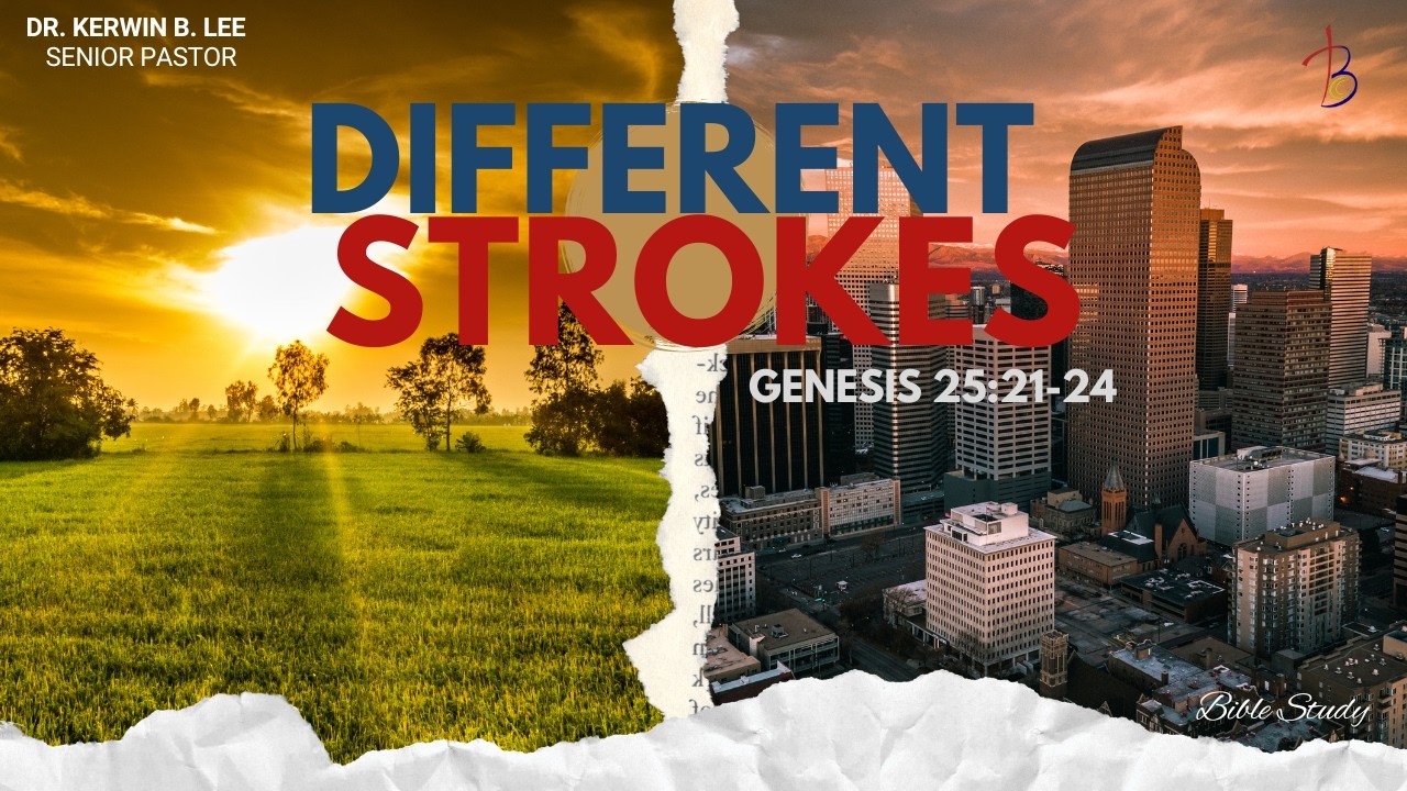 02/17/2026 7pm Bible Study:  Different Strokes- Genesis 25:21-24