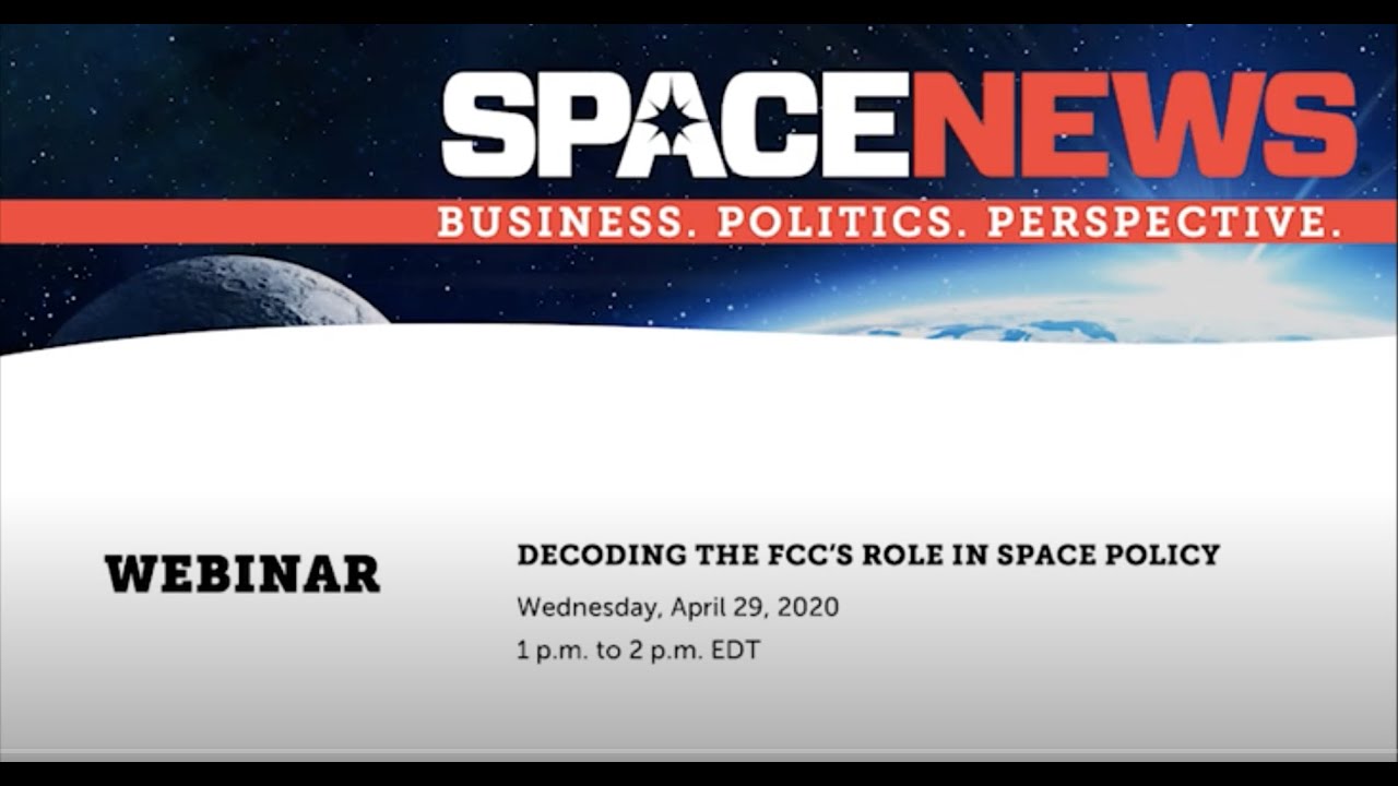 From Orbital Debris to GPS vs 5G: Decoding the FCC&rsquo;s Role in Space Policy