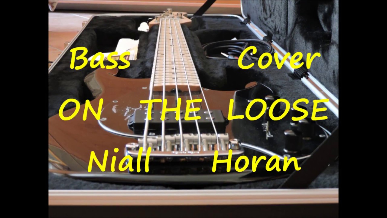 Niall Horan - On The Loose (BASS COVER)