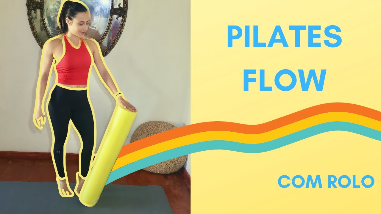 Pilates Flow com Rolo