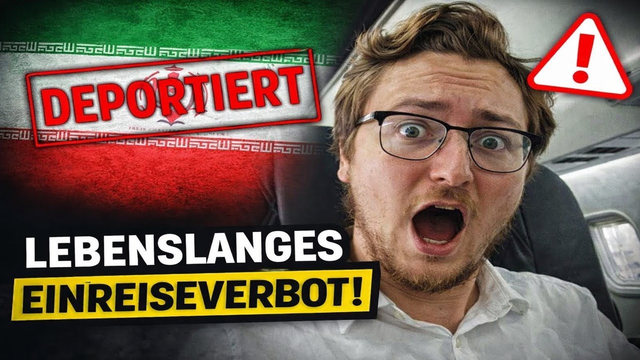 Ich wurde aus dem IRAN DEPORTIERT!