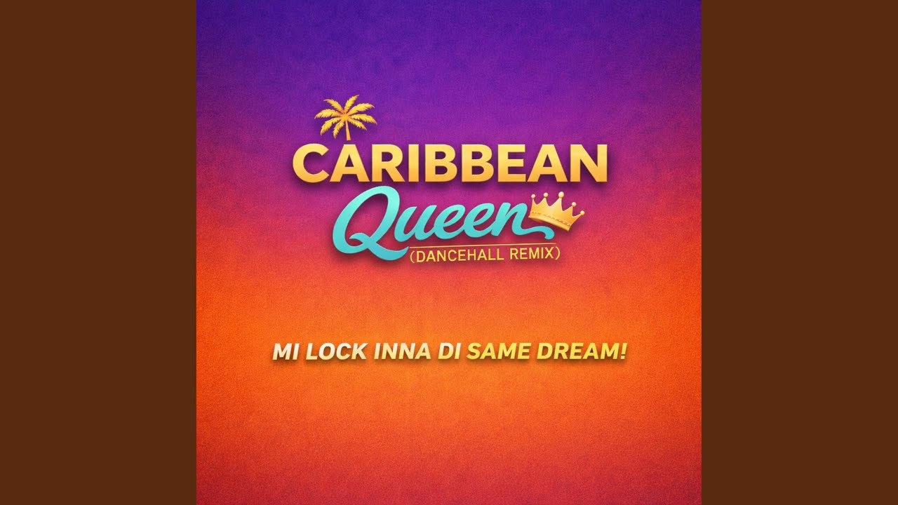 Caribbean Queen (Dancehall Remix)
