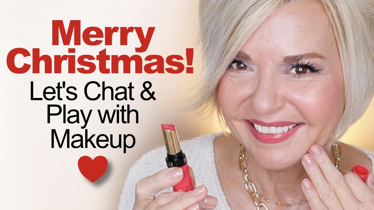 Merry Christmas - Let's Chat & Play with Makeup - Over 50