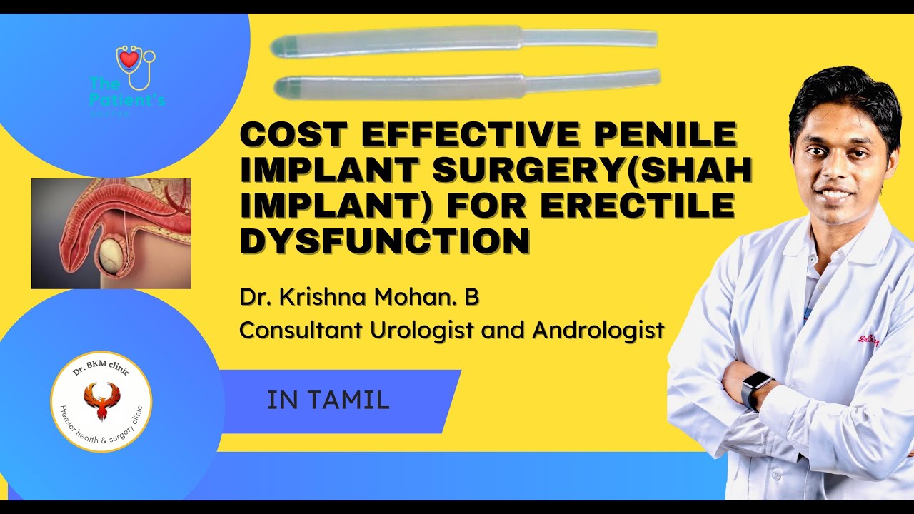 All about cost effective penile implant surgery for treatment of erectile dysfunction in Tamil