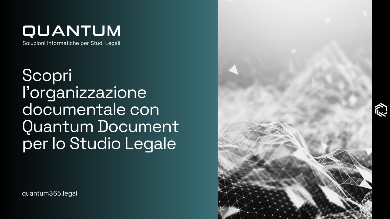 Webinar - Scopri l'organizzazione documentale con Quantum Document per lo Studio Legale