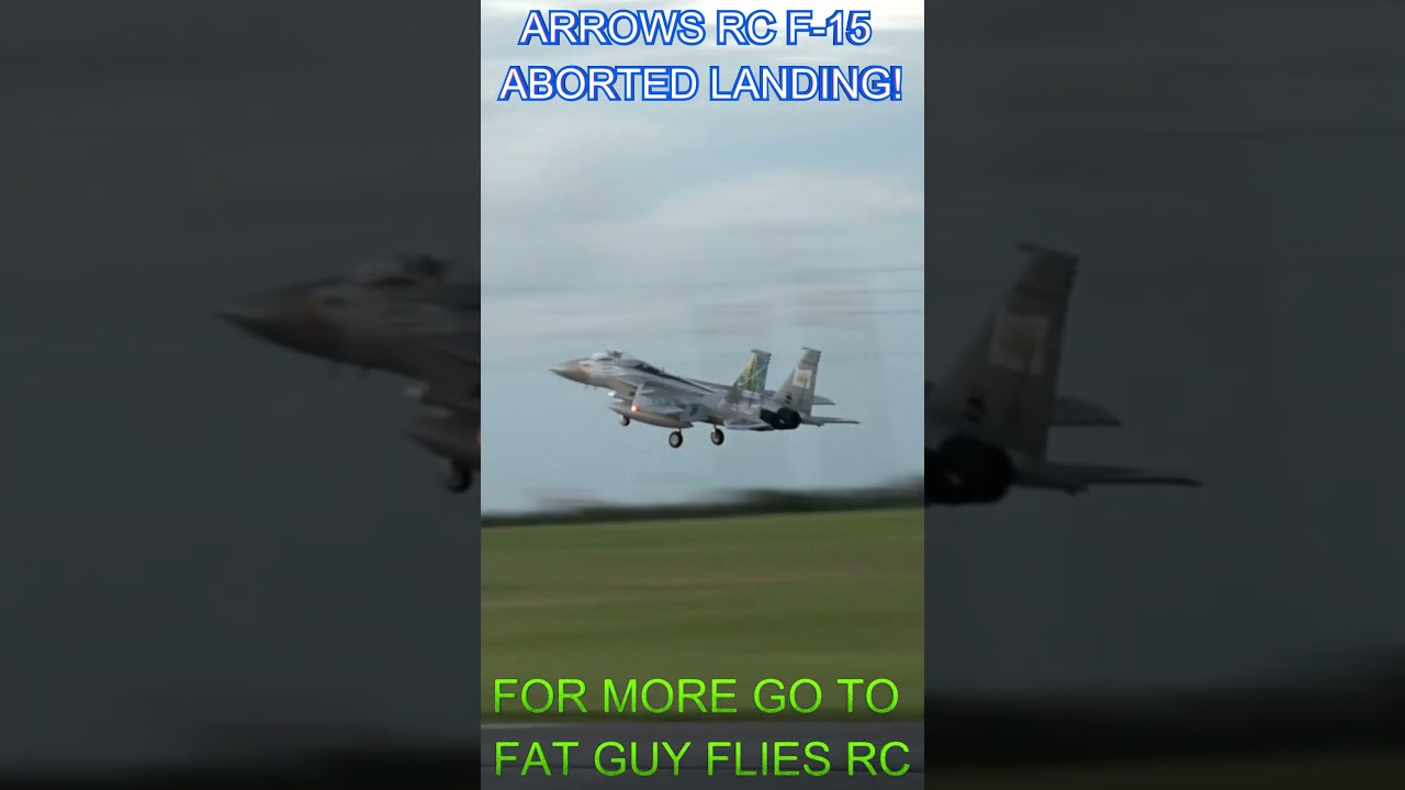 ARROWS RC F-15 ABORTED LANDING! by Fat Guy Flies RC 
