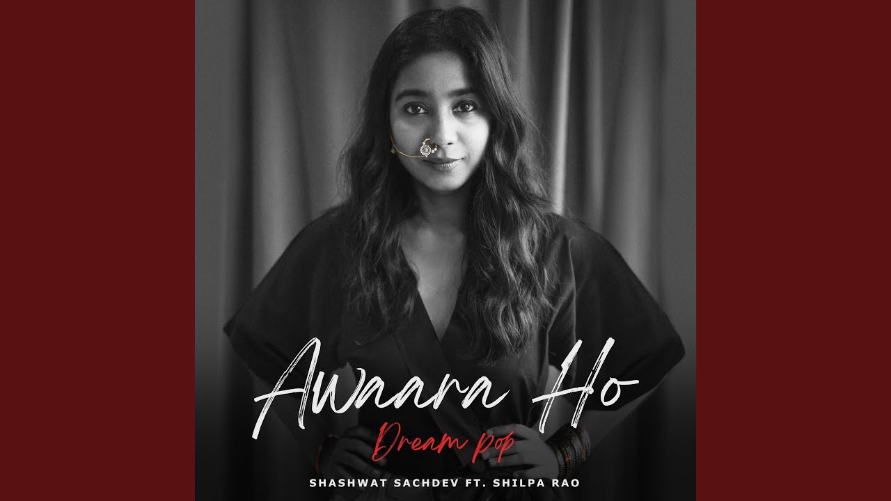 Awaara Ho - Dream Pop