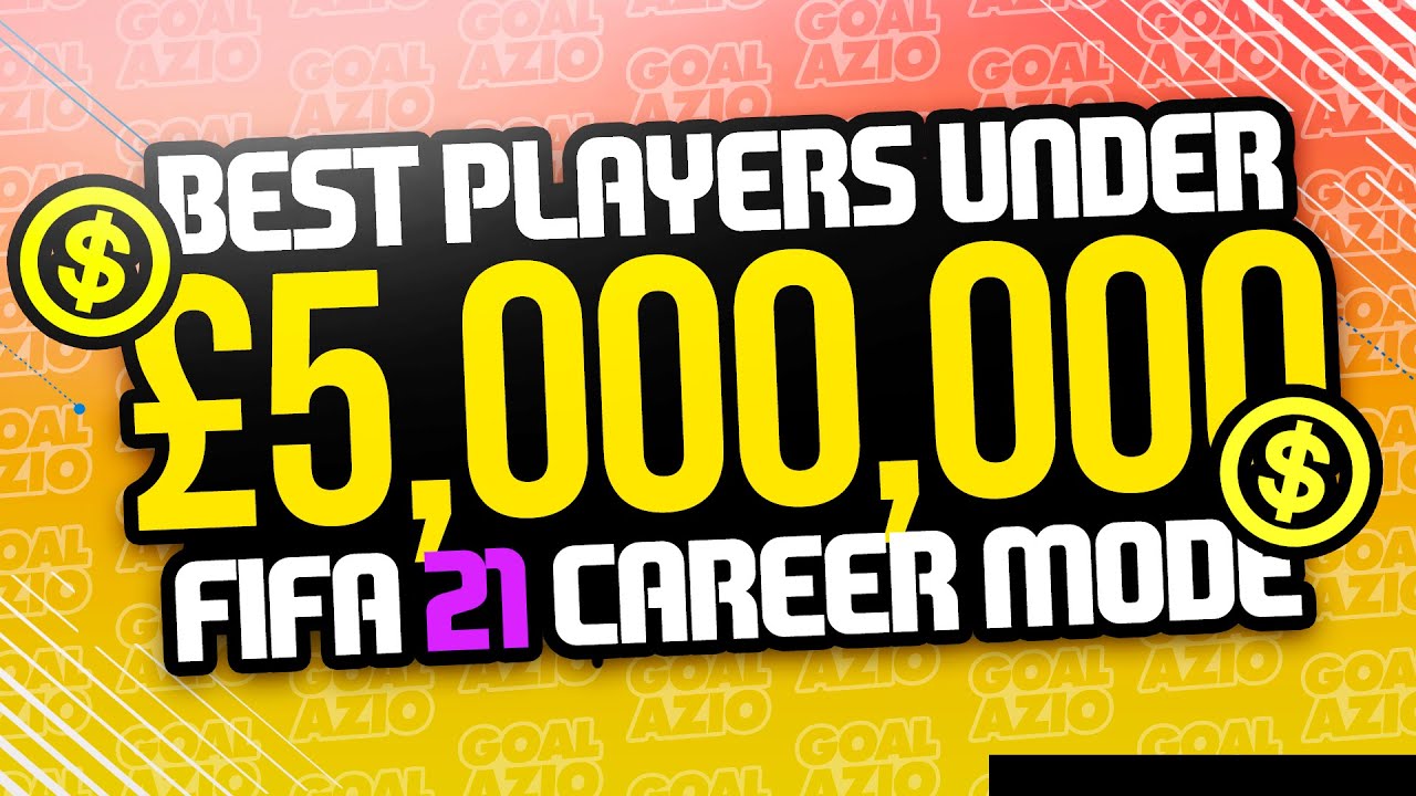 Best Players Under &pound;5 Million To Sign | FIFA 21 Career Mode