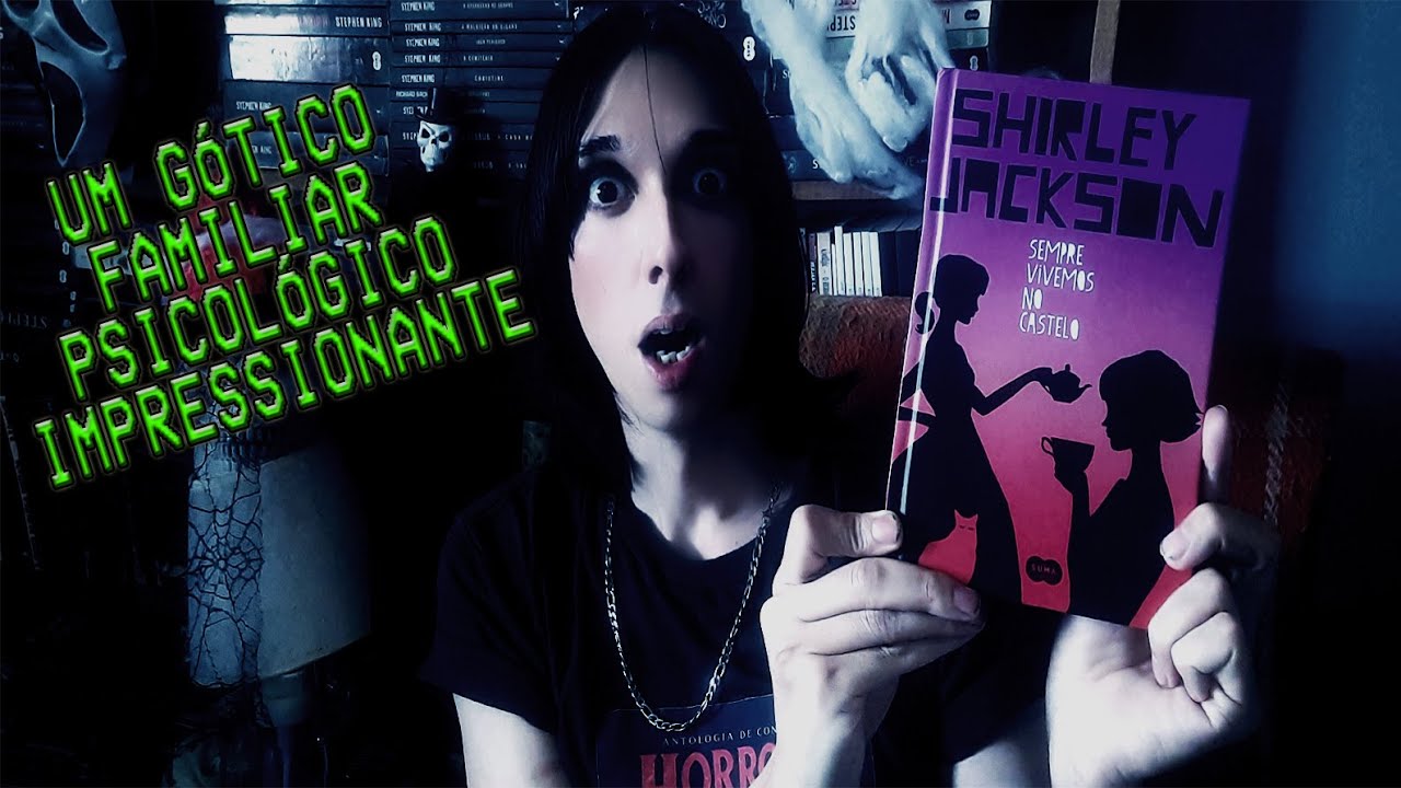 SEMPRE VIVEMOS NO CASTELO de Shirley Jackson - Um Gótico Psicológico | MÊS DO HALLOWEEN ANO 14 2024