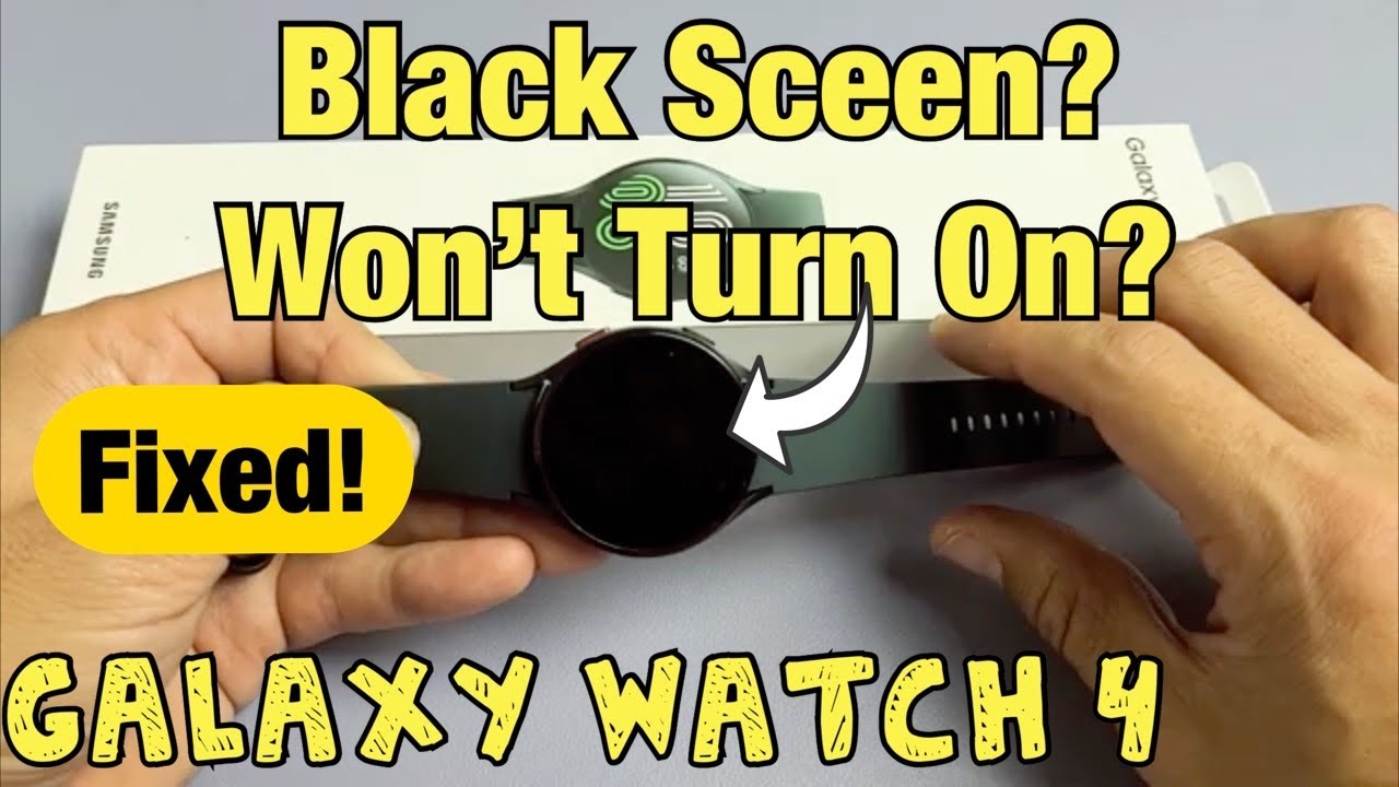 Galaxy Watch 4: чёрный экран, не включается? Посмотрите!