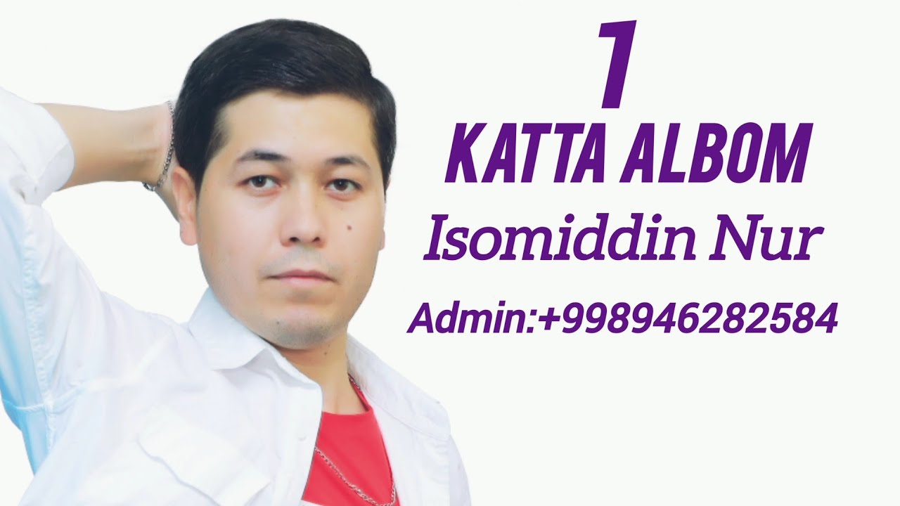 Isomiddin Nur Katta Albom 1