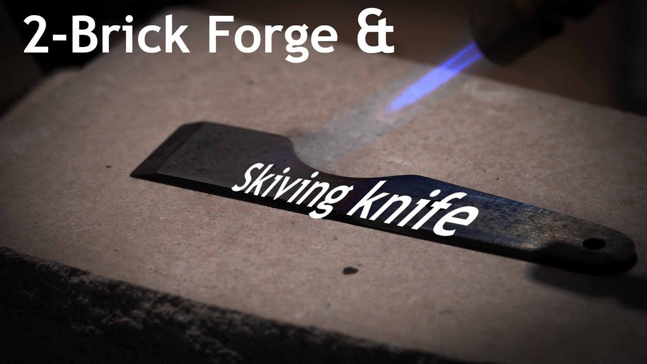 Making a Two-brick forge and a Skiving knife