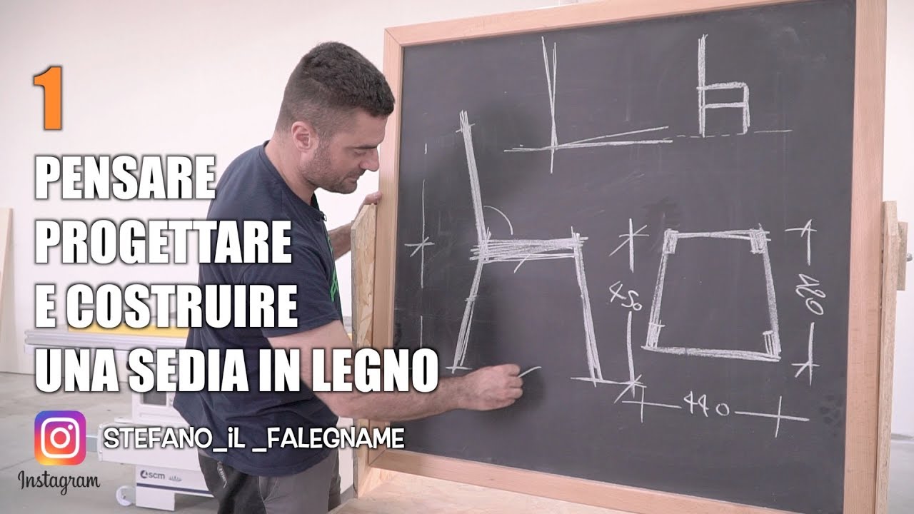 COME FARE UNA SEDIA IN LEGNO - Progettare e costruire un modello