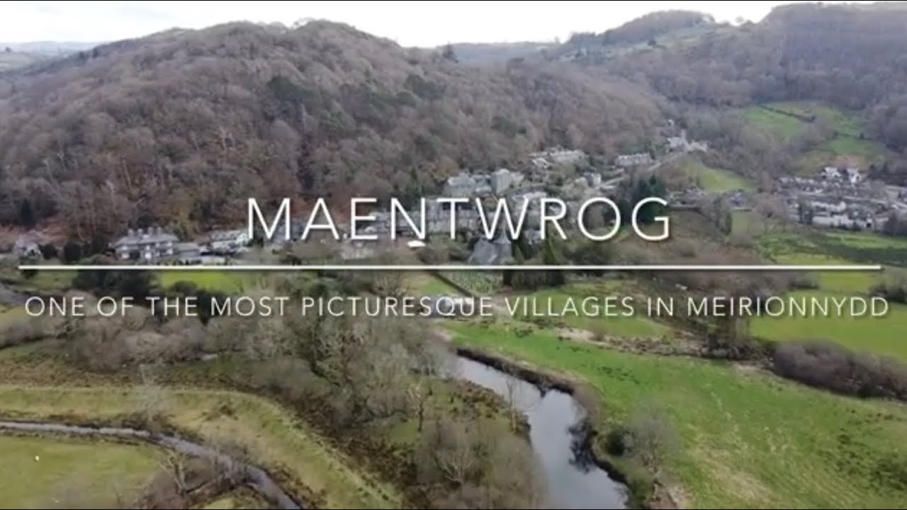 Maentwrog | One of the most picturesque villages in Meirionydd