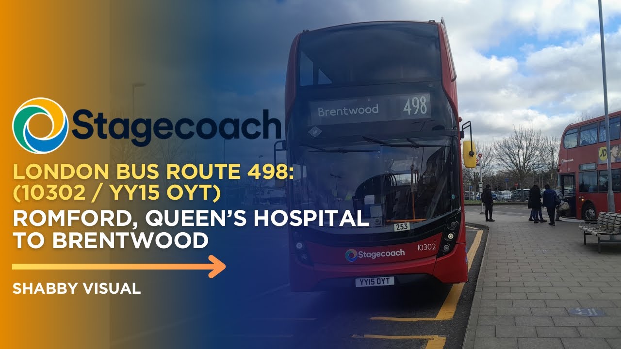 Full Ride on TFL Bus Route 498: Romford Queen&rsquo;s Hospital to Brentwood | Stagecoach London!!