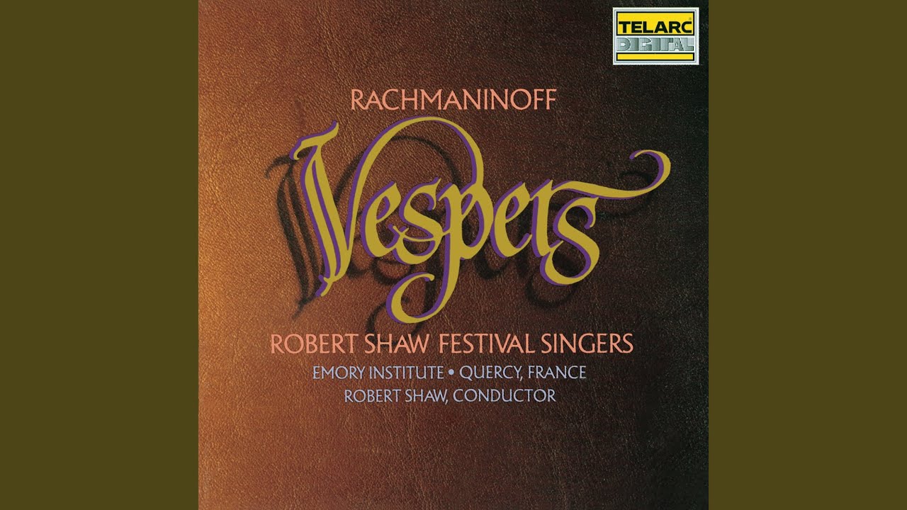 Rachmaninoff: Vespers (All-Night Vigil) , Op. 37: II. Bless the Lord, O My Soul
