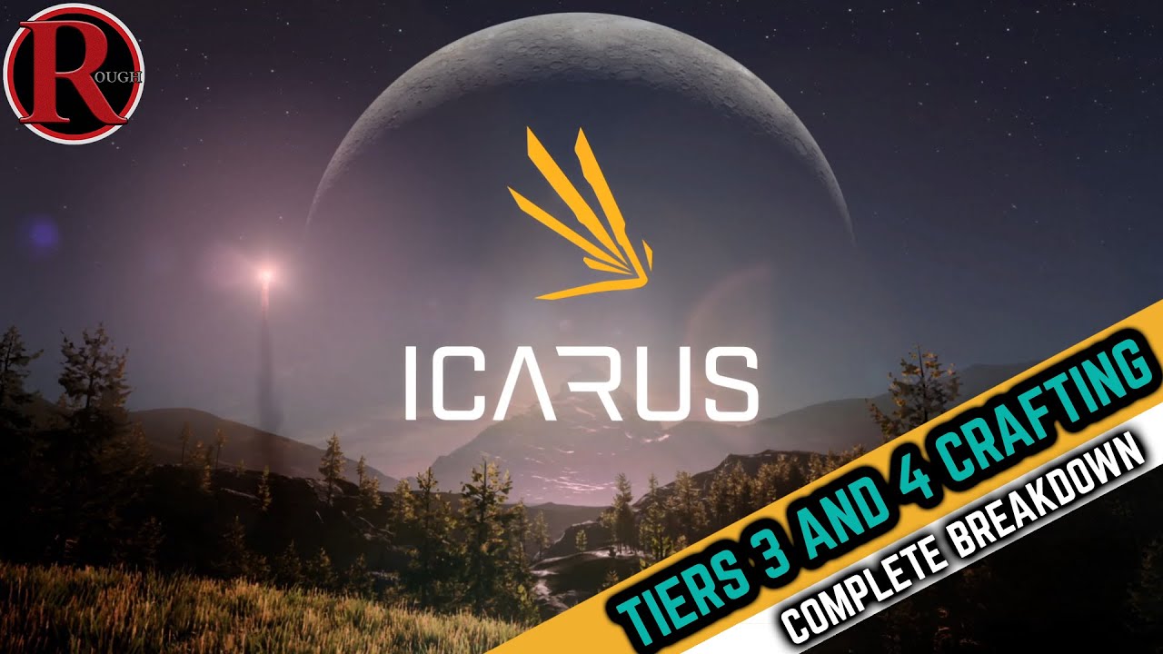 ICARUS CRAFTING TIERS 3 & 4 BREAKDOWN