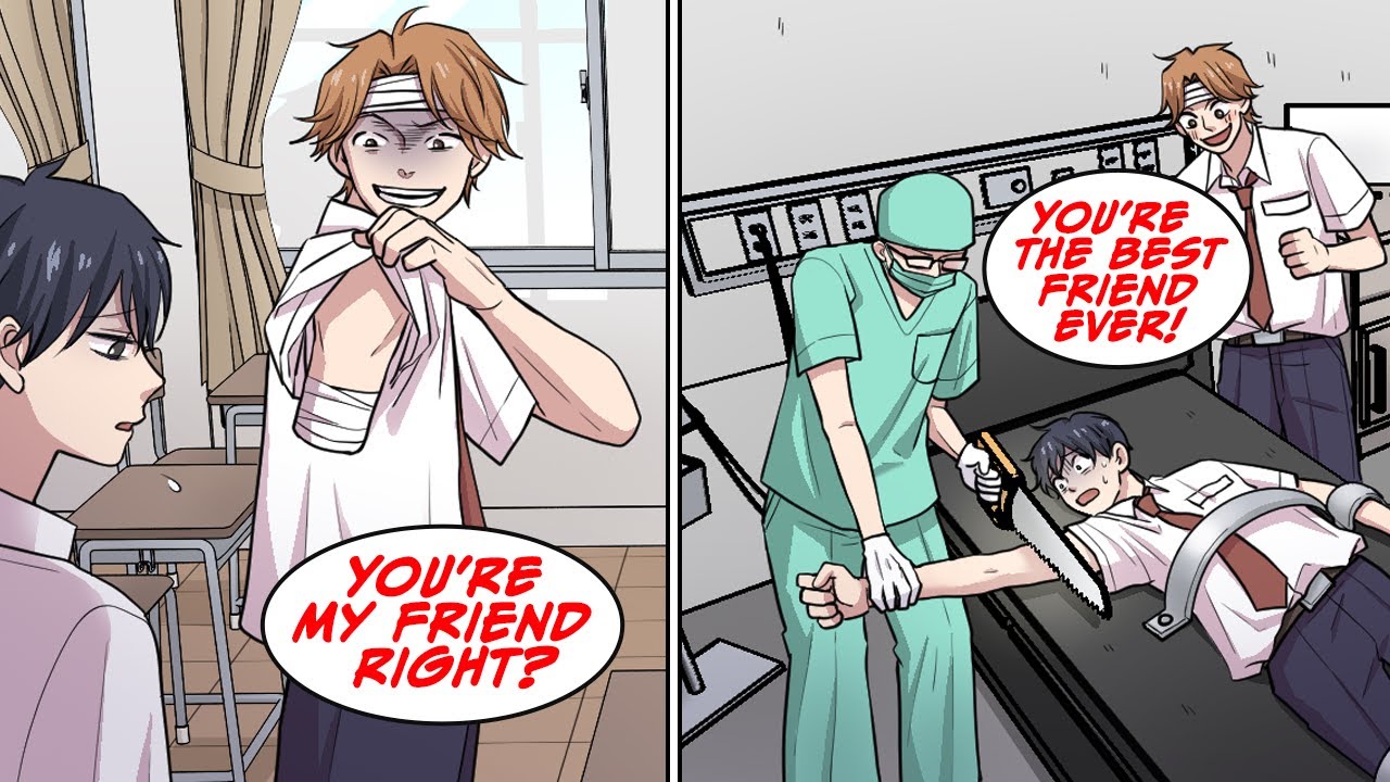 My friend lost his arm in an accident, so I decided to give him one of mine... [Manga Dub]