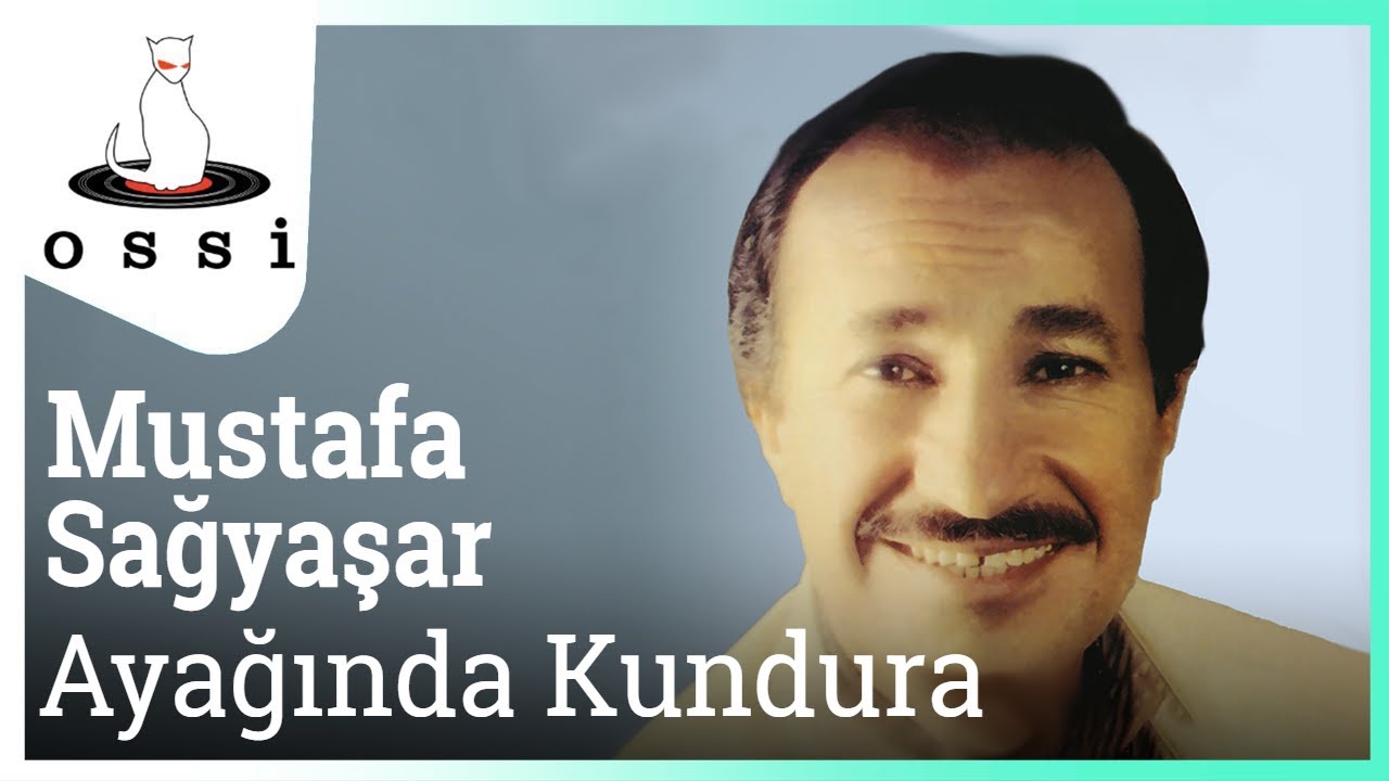 Mustafa Sağyaşar - Ayağında Kundura