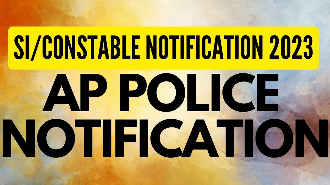 AP Police Notification 2023 | SI | Constable| police jobs | police jobs recruitment|
