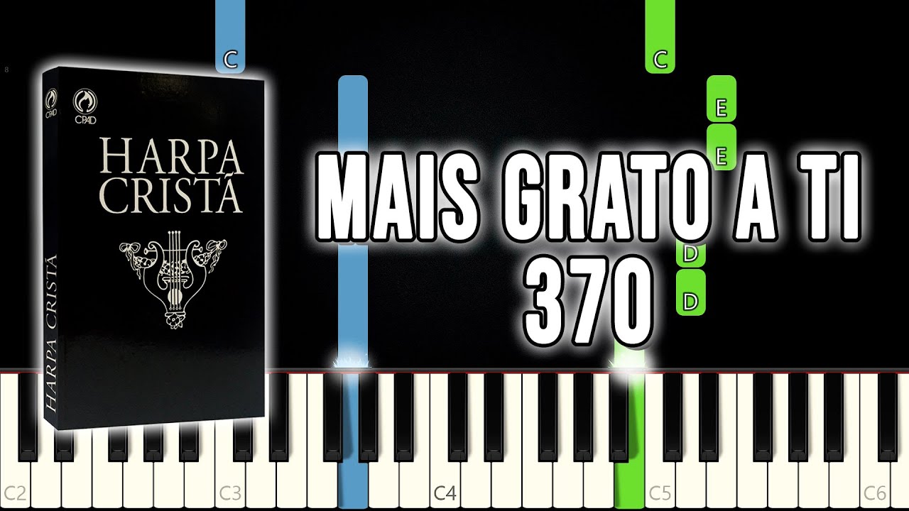 Mais Grato A Ti - Hino da Harpa Cristã 370 | VERSÃO FÁCIL | Piano e Teclado Tutorial