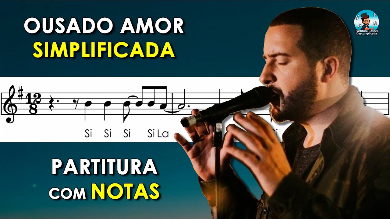 Ousado Amor | Partitura com Notas para Flauta Doce, Violino + Playback no Piano