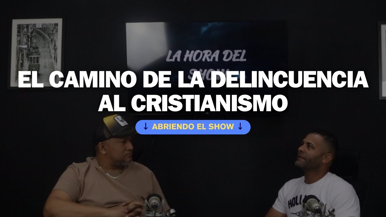 TESTIMONIOS DE CAMBIO: EL CAMINO DE LA DELINCUENCIA AL CRISTIANISMO  @ABRIENDOELSHOW #abriendoelshow
