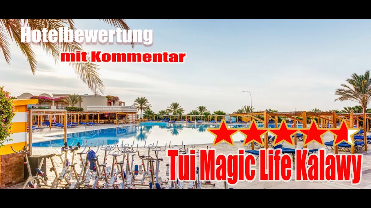 TUI MAGIC LIFE Kalawy Hotelbewertung &Auml;gypten