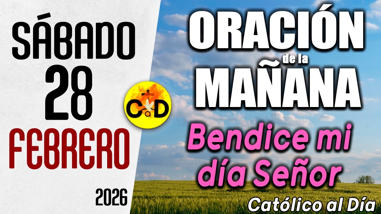 Oración de la Mañana de hoy sábado 28 de febrero de 2026 ☀️ Salmo 131